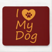 Ik hou van mijn hond | HONDENLIEFHEBBER Muismat (Voorkant)