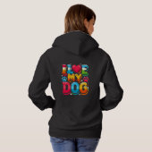 Ik hou van mijn hond hoodie (Achterkant volledig)