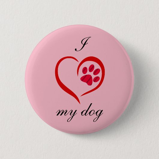 Ik hou van mijn hond ronde button 5,7 cm (Voorkant)