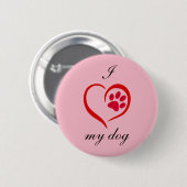 Ik hou van mijn hond ronde button 5,7 cm (Voorkant /achterkant)