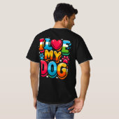 Ik hou van mijn hond t-shirt (Achterkant volledig)