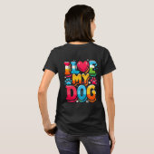 Ik hou van mijn hond t-shirt (Achterkant volledig)