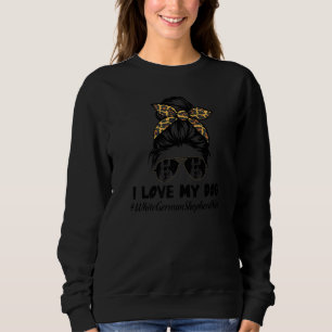 Ik hou van mijn hond witte Duitse herder Moeder ro Trui