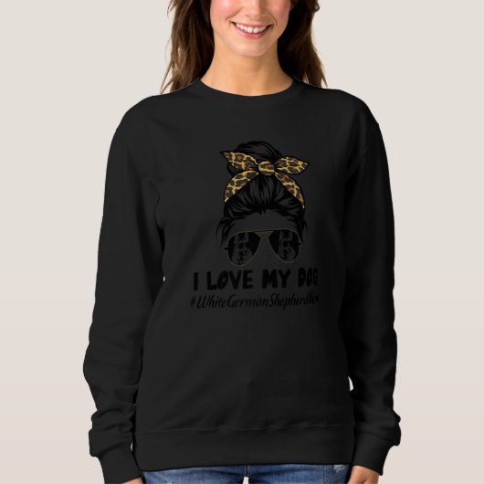 Ik hou van mijn hond witte Duitse herder Moeder ro Trui (Voorkant)