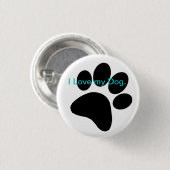 Ik hou van mijn hondenbadge. ronde button 3,2 cm (Voorkant /achterkant)