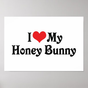 Ik hou van mijn honingbunny poster