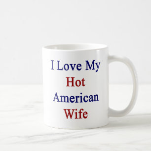 Ik hou van mijn Hot American Wife Koffiemok