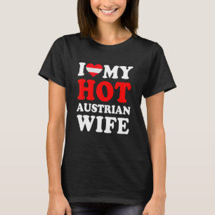 Ik hou van mijn Hot Austria Wife Funny Husband Gif T-shirt