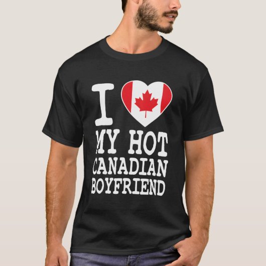 Ik hou van mijn Hot Canadian Boyvriend Canada Flag T-shirt (Voorkant)