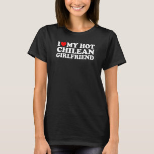Ik hou van mijn hot Chileense Vriendin 2 T-shirt