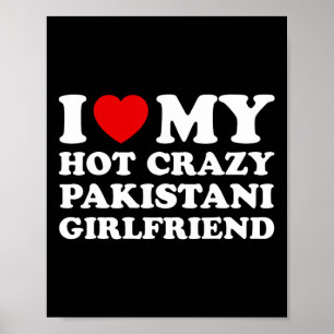 Ik hou van mijn Hot Crazy Pakistaanse Vriendin Val Poster