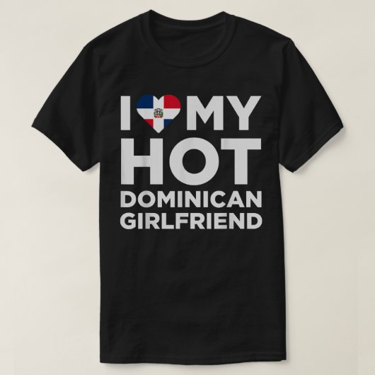 Ik hou van mijn Hot Dominicaanse Vriendin Cute Dom T-shirt (Design voorkant)