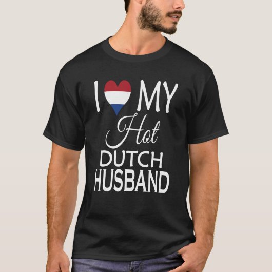 Ik hou van mijn Hot Dutch Husband Nederland Nat T-shirt (Voorkant)