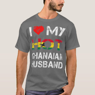 Ik hou van mijn Hot Ghanese man Husband Ghana T-shirt