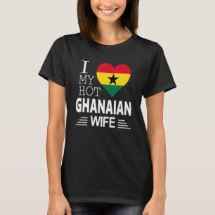 Ik hou van mijn HOT Ghanese WIFE Ghanese vlag T-shirt