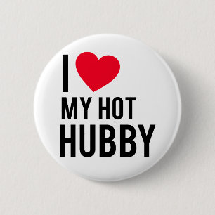 Ik hou van mijn Hot Husband Ronde Button 5,7 Cm