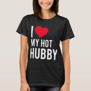 Ik hou van mijn Hot Husband T-shirt