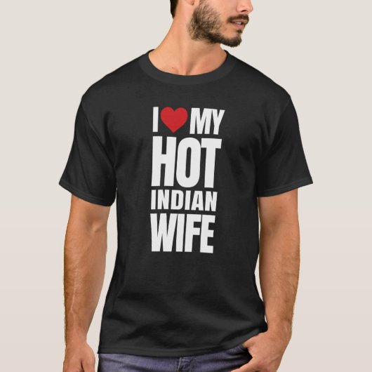 Ik hou van mijn Hot Indiaanse vrouw T-shirt (Voorkant)