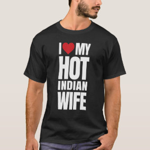 Ik hou van mijn Hot Indiaanse vrouw T-shirt