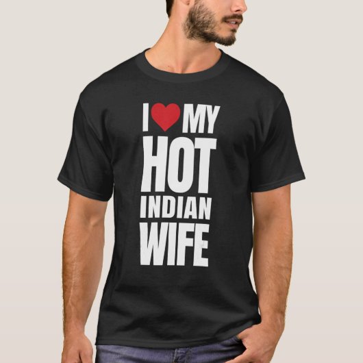 Ik hou van mijn Hot Indiaanse vrouw T-shirt (Voorkant)