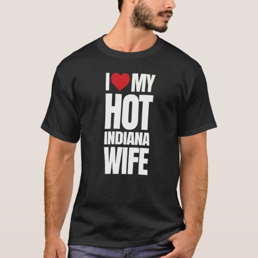 Ik hou van mijn Hot Indiana vrouw T-shirt (Voorkant)