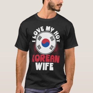 Ik hou van mijn Hot Koreaans vrouw T-shirt