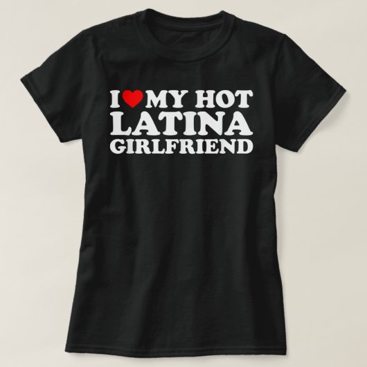 Ik hou van mijn Hot Latina Vriendin T-shirt (Design voorkant)