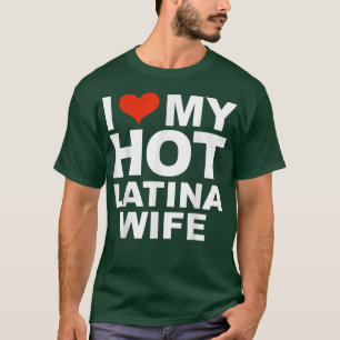 Ik hou van mijn Hot Latina Wife Husband Marriage L T-shirt