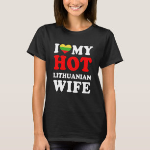 Ik hou van mijn Hot Litouwse vrouw Funny Husband G T-shirt
