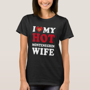 Ik hou van mijn Hot Montenegrin Wife Funny Husband T-shirt