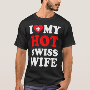 Ik hou van Mijn Hot Swiss Wife Husband T-shirt
