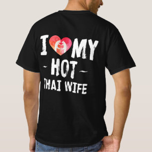 Ik hou van mijn Hot Thai Wife Husband Marriage Tha T-shirt