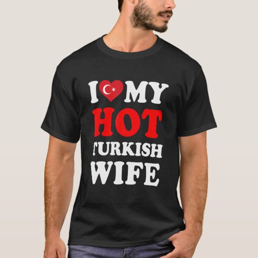 Ik hou van mijn Hot Turkse vrouw Funny Husband Gif T-shirt (Voorkant)