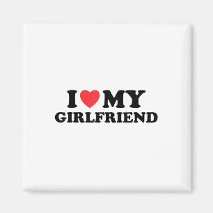 Ik hou van mijn hot Vriendin. Ik hoor mijn hot Vri Magneet