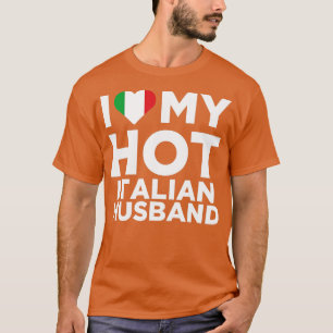 Ik hou van mijn hotItaliaanse echtgenoot die Itali T-shirt