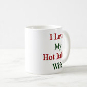 Ik hou van mijn hotItaliaanse vrouw Koffiemok (Voorkant rechts)