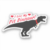 Ik Hou Van Mijn Huisdier Dinosaurus Sticker (Voorkant)