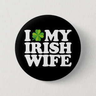 Ik hou van mijn Ierse vrouw Funny Couple St. Patri Ronde Button 5,7 Cm