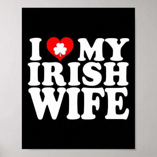 Ik hou van mijn Ierse vrouw St. Patricks Dag Poster (Voorkant)