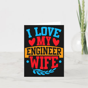 Ik hou van mijn ingenieur vrouw Ik hou van mijn vr Kaart