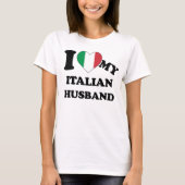 Ik hou van mijn Italiaanse echtgenoot T-Shirt (Voorkant)