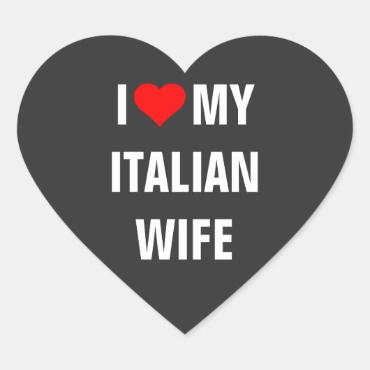 "Ik hou van mijn Italiaanse vrouw" Hart Sticker (Voorkant)
