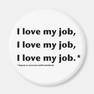 Ik hou van mijn job* magneet