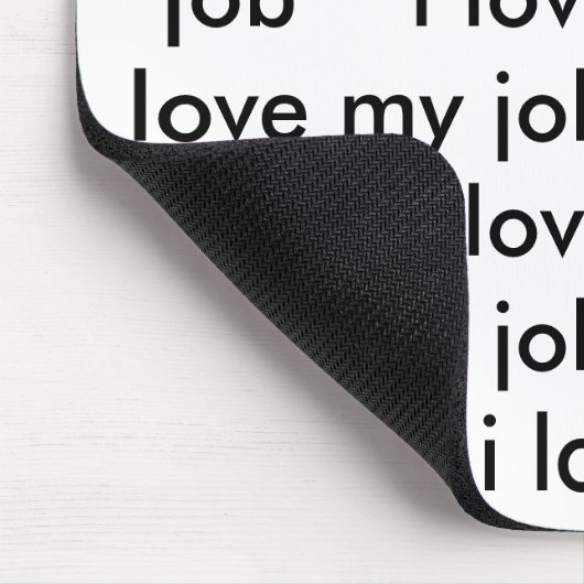 Ik hou van mijn job Mousepad Muismat (Hoek)