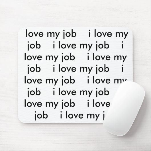 Ik hou van mijn job Mousepad Muismat (Met muis)