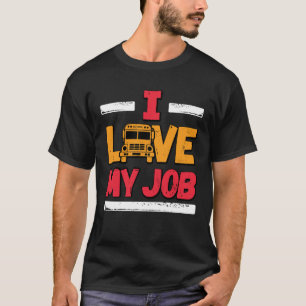 Ik hou van mijn job school bus driver t-shirt