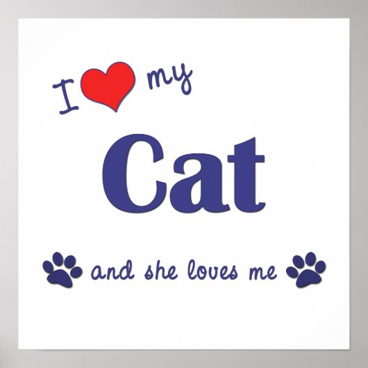 Ik hou van mijn kat (Vrouw kat) Poster (Voorkant)