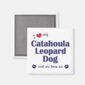 Ik hou van mijn katahoula Leopard Dog (Vrouw Dog) Magneet (Voorkant / Achterkant)