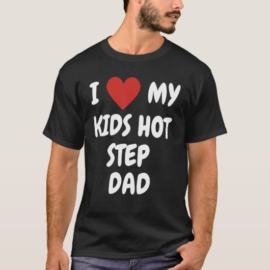 Ik hou van mijn Kinder Hot Step Papa Loving Family T-shirt (Voorkant)