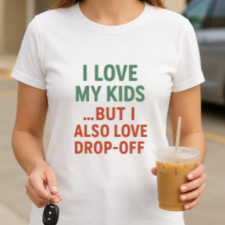 Ik hou van mijn Kinderen. Maar ik hou ook van drop T-shirt